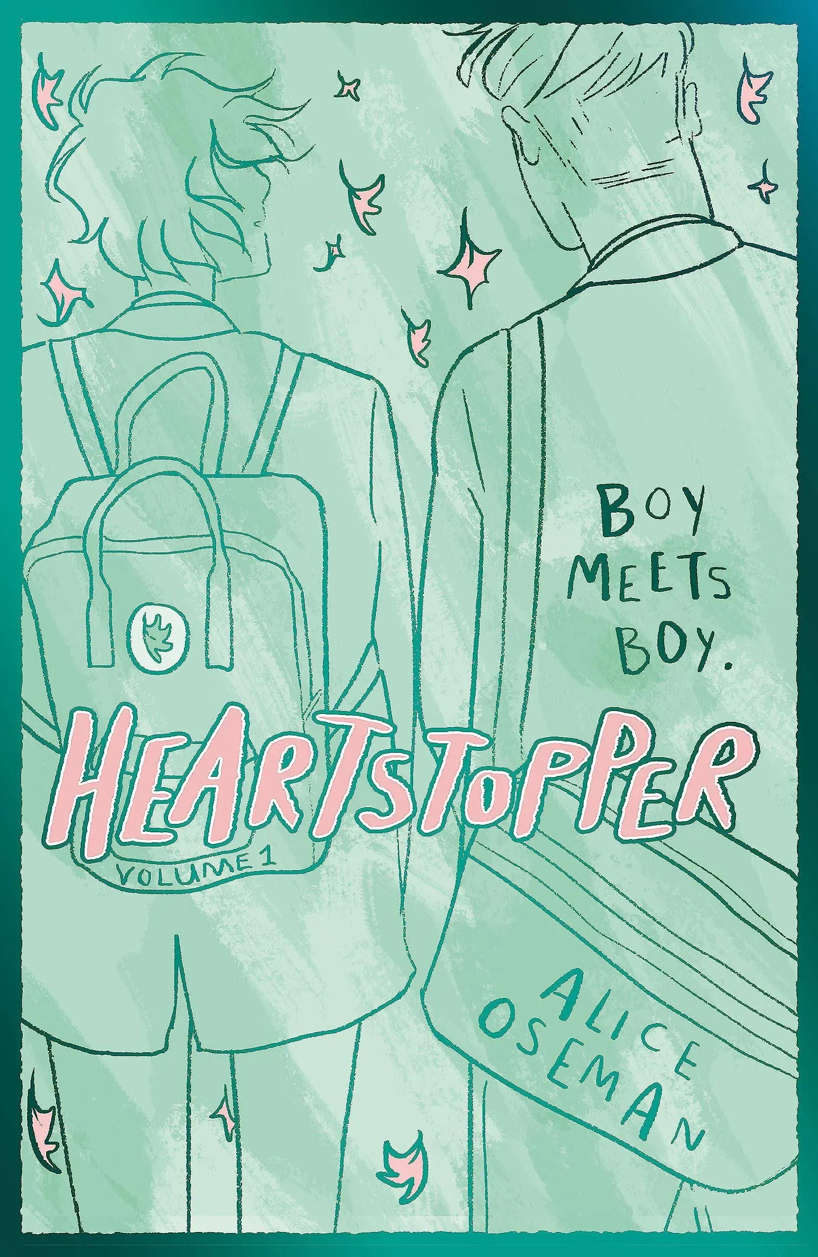 Heartstopper Volume One: The Million-copy Bestselling Series Coming Soon to Netflix! [Book]